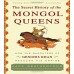 The Secret History of the Mongol Queens